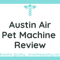 Austin Air Pet Machine Air Purifier: Trusted Review & Specs