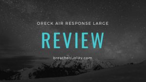 Oreck Air Response Large Air Purifier: Trusted Review & Specs Oreck Air Response Large Air Purifier: Trusted Review & Specs