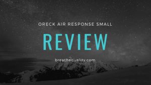 Oreck Air Response Small Air Purifier: Trusted Review & Specs Oreck Air Response Small Air Purifier: Trusted Review & Specs