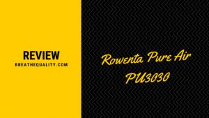 Rowenta Pure Air PU3030 Air Purifier: Trusted Review & Specs Rowenta Pure Air PU3030 Air Purifier: Trusted Review & Specs