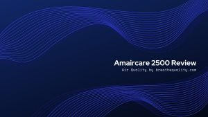 Amaircare 2500 Air Purifier: Trusted Review & Specs