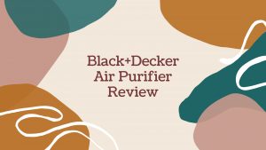 Black+Decker Tabletop Air Purifier: Trusted Review & Specs