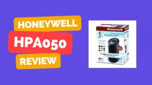 Honeywell HPA050 Air Purifier: Trusted Review & Specs